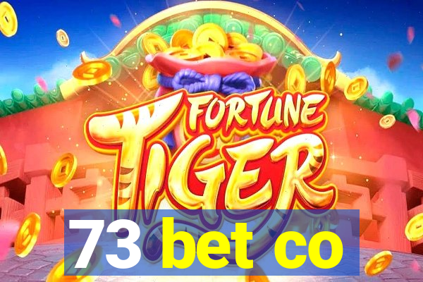 73 bet co